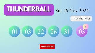 Thunderball Draw Results on Sat 16 Nov 2024 The National Lottery UK [upl. by Neill]