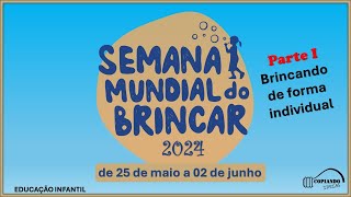 SEMANA DO BRINCAR DUAS BRINCADEIRAS PARA VOCÃŠ FAZER E A CRIANÃ‡A BRINCAR DE FORMA INDIVIDUAL [upl. by Esyned]