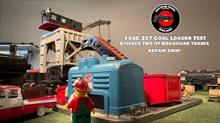 Ep 2 Testing the 397 Coal Loader [upl. by Vijar389]