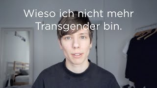 FTM Detrans Wieso ich nicht mehr Transgender bin [upl. by Yruy]