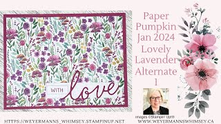 Paper Pumpkin Jan 2024 Lovely Lavender Alternate 1 with The Love of Spring add on die [upl. by Clawson38]