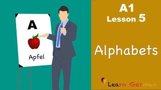 Learn German  Alphabets ABC  Buchstaben  German for beginners  A1  Lesson 5 [upl. by Serrell]