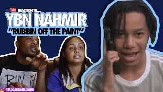 YBN Nahmir quotRubbin Off The Paintquot Official Music Video  REACTION [upl. by Randee976]