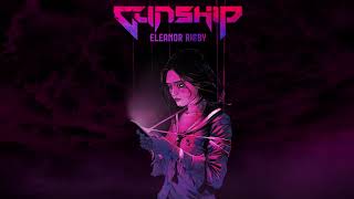 GUNSHIP  Eleanor Rigby Official Lyric Video [upl. by Aimee761]