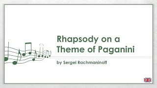 Sergei Rachmaninoff  Rhapsody on a Theme of Paganini EN [upl. by Nauqet]