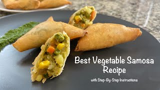 Best Vegetable Samosa Recipe  Veg Samosa  Tasty Samosa Recipe  Samosa  Learn Samosa StepByStep [upl. by Amadeus]