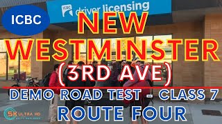 ICBC NEW WESTMINSTER 3rd AVE DEMO ROAD TEST  ROUTE FOUR  CLASS 7  britishcolumbia vancouver [upl. by Drofnas]