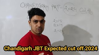 CHANDIGARH JBT 2024 PRT EXPECTED CUT OFF [upl. by Ribble884]