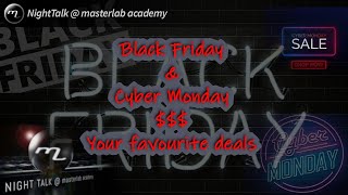 Black Friday amp Cyber Monday  Your Favourite Deals  NightTalk  masterlab academy [upl. by Earla]