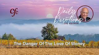 September 15  Daily Devotion  The Danger Of The Love Of Money  Zac Poonen [upl. by Annoled]