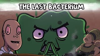 The last bacterium [upl. by Stutsman]