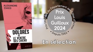 Prix Louis Guilloux 2024 en sélection  Dolorès ou le Ventre des chiens de Alexandre Civico [upl. by Griselda]