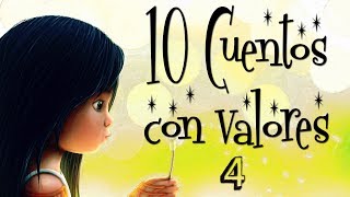 10 Cuentos con valores y sabiduría Vol 04 Cuentos para pensar y reflexionar [upl. by Phoebe]