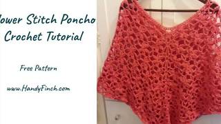 Flower Stitch Poncho Crochet Tutorial [upl. by Derfniw]