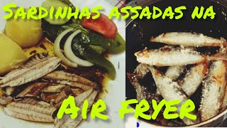 SARDINHAS ASSADAS NA AIR FRYER COM SALADA E BATATAS COZIDAS Especialidade portuguesa [upl. by Welcy]