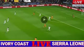 Ivory Coast vs Sierra Leone Live stream [upl. by Eilram]