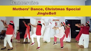 Christmas Special  Mothers Dance  Jingle Bell Hip Hop  Dancercise Choreography  Remix [upl. by Shanna]