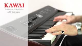 KAWAI MP6 Stage Piano Demo [upl. by Eetnom108]