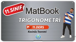 Trigonometri 11  Kosinüs Teoremi  11SINIF MATEMATİK MatBook [upl. by Ettennyl]