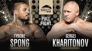 Sergei Kharitonov vs Tyrone Spong  Eagle FC 44 Full Fight [upl. by Einnok]