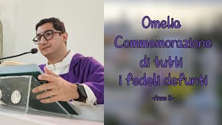 Omelia Commemorazione dei Fedeli Defunti Anno B  2 Novembre [upl. by Htidirrem]