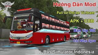 BUSSID V412  APK  OBB Bản Full Xe Online Vietnam Còi Nhại 3pro 102 Trong Bus Simulator Indonesia [upl. by Eidod]