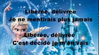 La reine des neiges  Libérée délivrée lyrics  autre version [upl. by Hafital939]