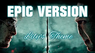 Lilys Theme Harry Potter  EPIC VERSION [upl. by Elyrpa]