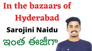 In the bazaars of Hyderabad poem by Sarojini Naidu full summery explanationbigbagstudy [upl. by Egres]