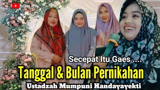 Tanggal Dan Bulan Pernikahan Semakin Dekat  Ustadzah Mumpuni Handayayekti [upl. by Hgielrak784]