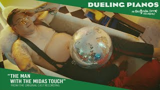 quotThe Man With the Midas Touchquot from Dueling Pianos A Skeleton Crew Musical Official Music Video [upl. by Nadean]