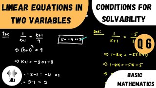 Linear Equations In Two Variables  Conditions For Solvability  Questions 6 [upl. by Coridon]