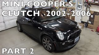 200206 MINI Cooper S Clutch Replacement Part 2 of 2 [upl. by Berke658]