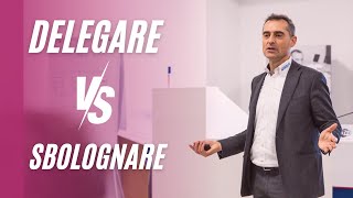 Delegare VS Sbolognare 1 strumento essenziale [upl. by Craner877]