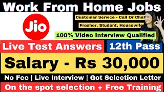 Jio Hiring  Live Test Answers  Work From Home  12th Pass  No Interview  Online Job  Jobs [upl. by Karb308]