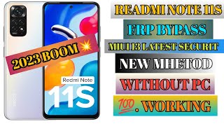 Redmi Note 11S Frp Bypass MIUI 13  Redmi Note 11 Frp Bypass 2023  Redmi Note 11 Google Lock Remove [upl. by Bridie982]