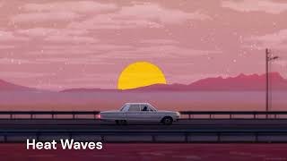 Glass Animals  Heat Waves  Slowed and Reverb [upl. by Eichman]