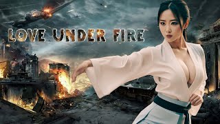 Love Under Fire  Latest Chinese Action Romantic Full Movie English Subtitles [upl. by Lebasi]