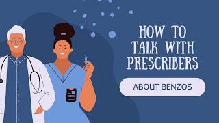 Talking With Your Prescriber About Benzos [upl. by Ruford]