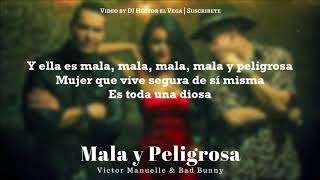 Mala y Peligrosa Letra Bad Bunny Victor Manuelle [upl. by Yeliw955]