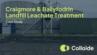 Craigmore amp Ballyfodrin Landfills  Leachate Treatment [upl. by Anneliese]