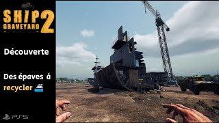 Ship Graveyard Simulator 2  On démonte des épaves 🛠️ PS5 FR [upl. by Alacim]