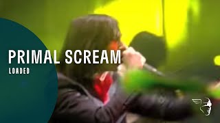 Primal Scream  Loaded From quotScreamadelica Livequot [upl. by Mansur]