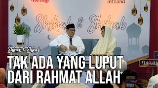 Shihab amp Shihab Part 1  Islam Rahmat untuk Semesta Alam Tak Ada yang Luput dari Rahmat Allah [upl. by Hgiellek501]