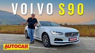 2022 Volvo S90  Stately Affair  First Drive  Autocar India [upl. by Yllatan]