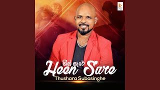 Heen Sare [upl. by Ahcsim]