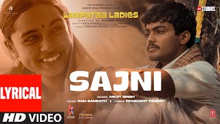 Sajni Lyrical Video Arijit Singh Ram Sampath  Laapataa Ladies  Aamir Khan Productions [upl. by Earahs]