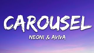 AViVA x Neoni  Carousel Lyrics [upl. by Milson]