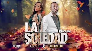 La Soledad  Poleth ft Poder Negro  Bomba del Chota 2024 [upl. by Abeu]