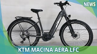 KTM Macina Aera 772 LFC 2022  Elektrofahrrad24 NEWS [upl. by Schmitz]